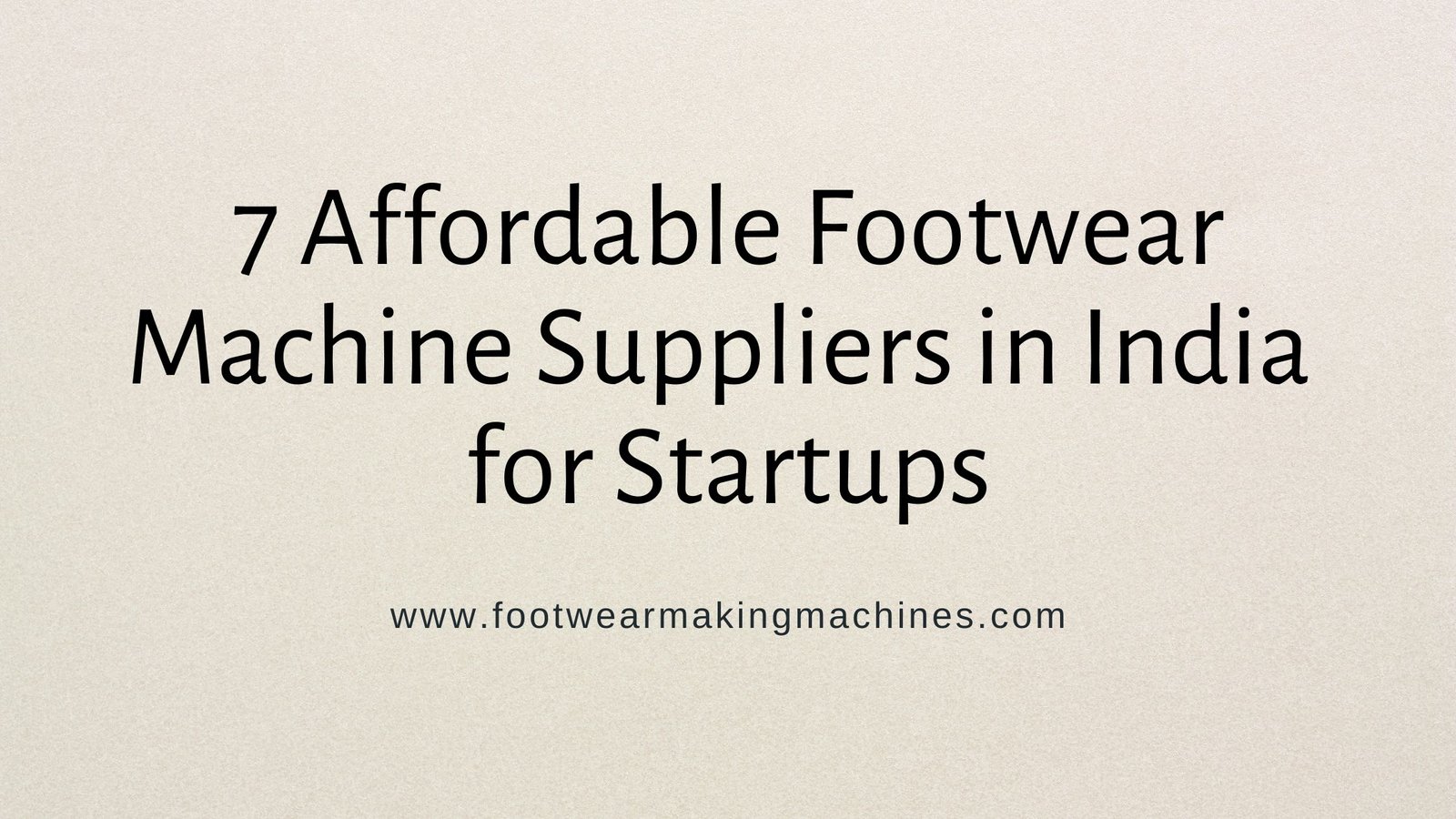 footwear making machine manufacturers