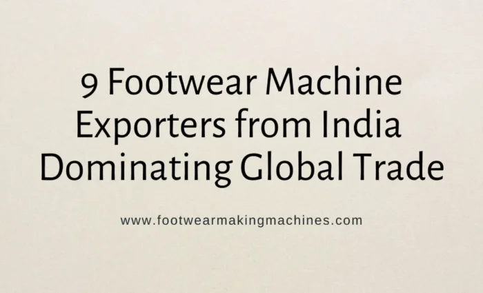 footwear making machine manufacturers