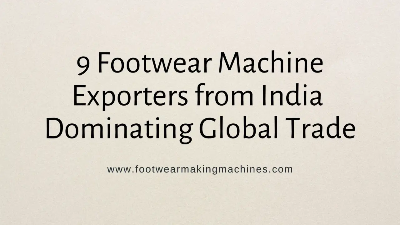 footwear making machine manufacturers