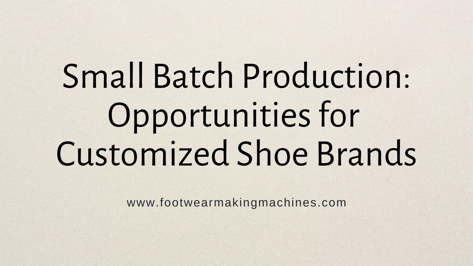 footwear making machine manufacturers