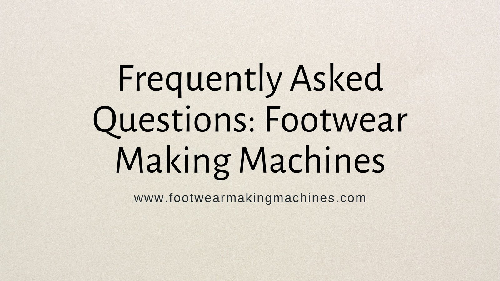footwear making machine manufacturers