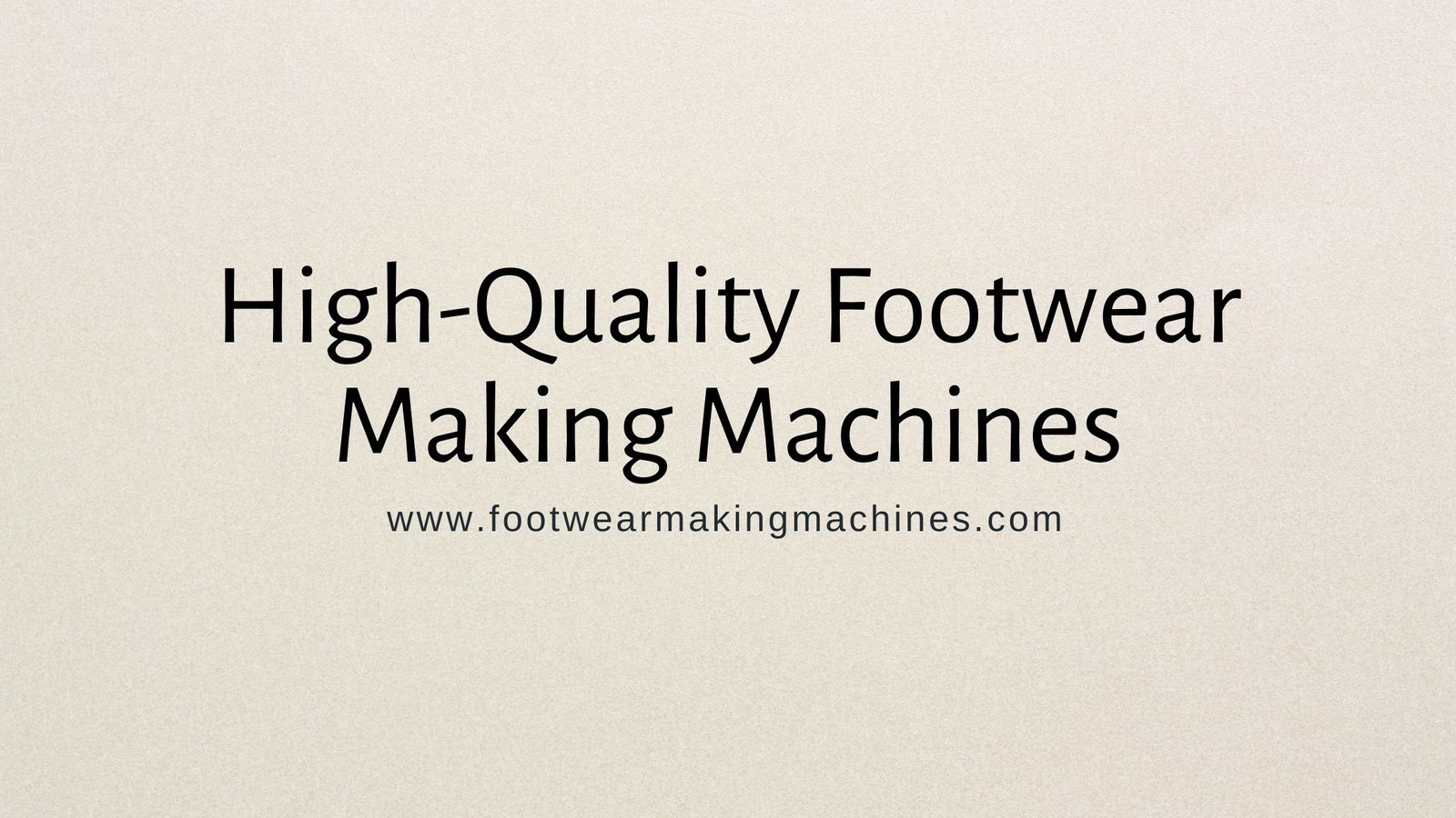 footwear making machine manufacturers
