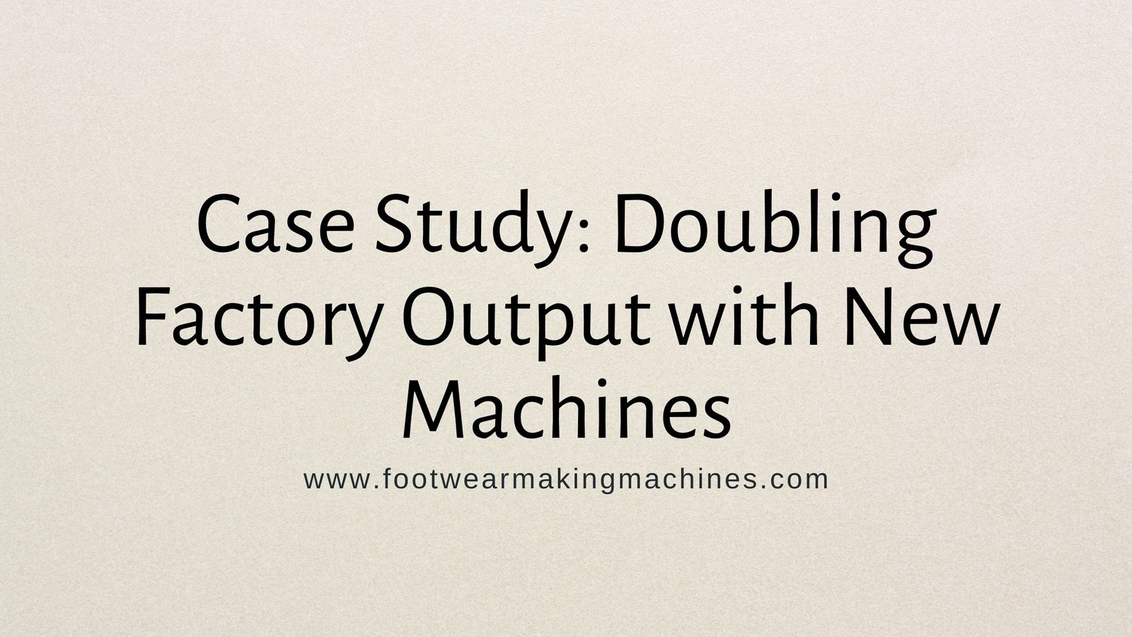 Doubling Factory Output with New Machines