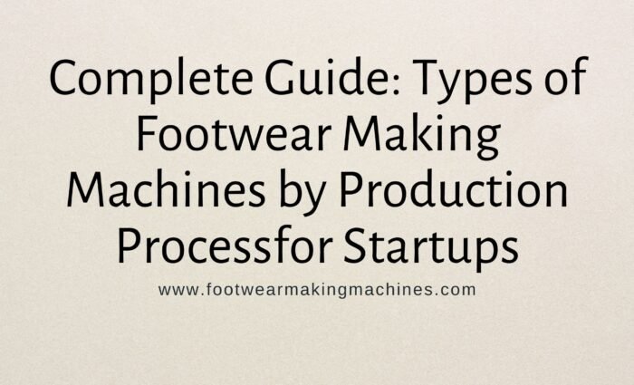Footwear Making Machines