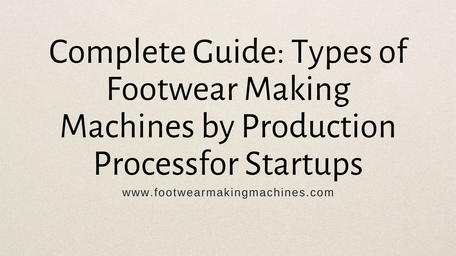 Footwear Making Machines