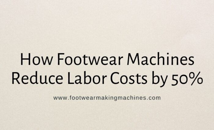 Footwear Machines