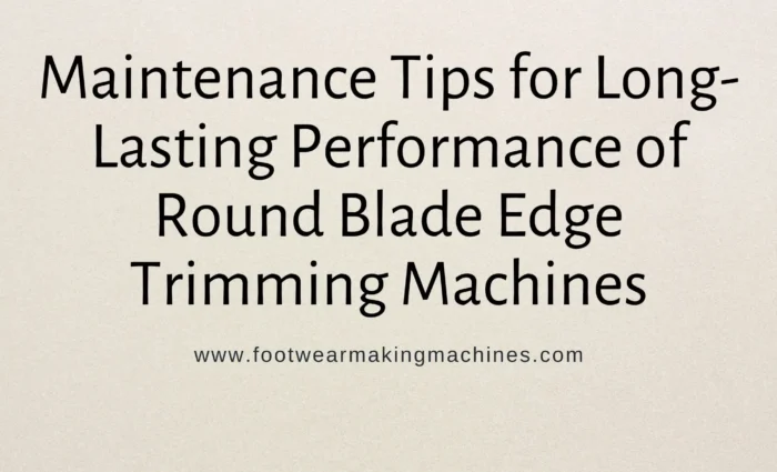 round blade edge trimming machine maintenance